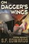 [The Spiral War 01] • On Dagger's Wings (The Spiral War Book 1)